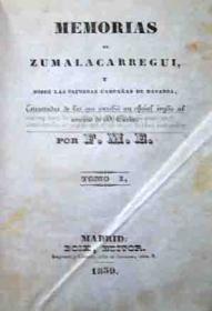 Memorias de Zumalacarregui y Sobre las Primeras CampaÃ±as de Navarra